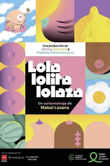 Lola, Lolita, Lolaza